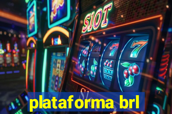 plataforma brl